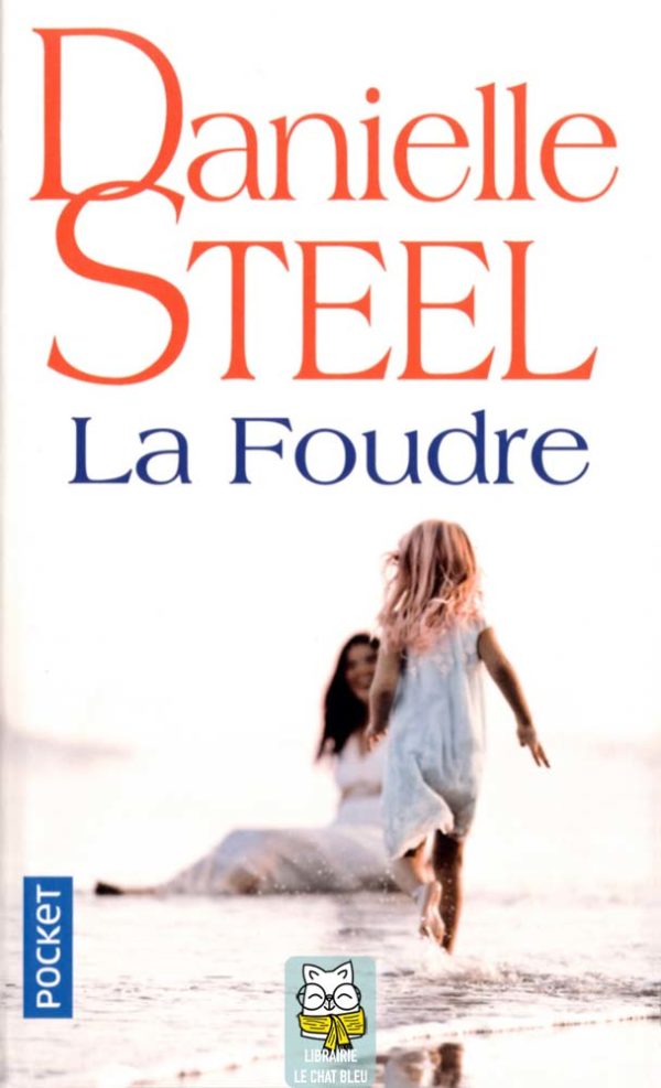La Foudre - Danielle Steel