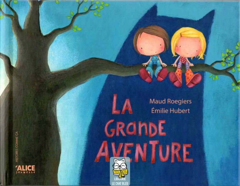 La grande aventure - Émilie Hubert