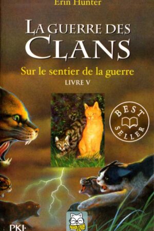 La guerre des Clans T5 du Cycle 1 - Erin Hunter