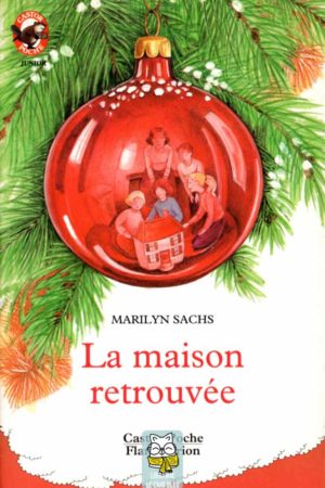 La maison retrouvée - Marilyn Sachs