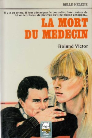 La mort du médecin - Roland Victor