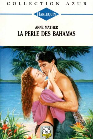 La perle des Bahamas - Anne Mather