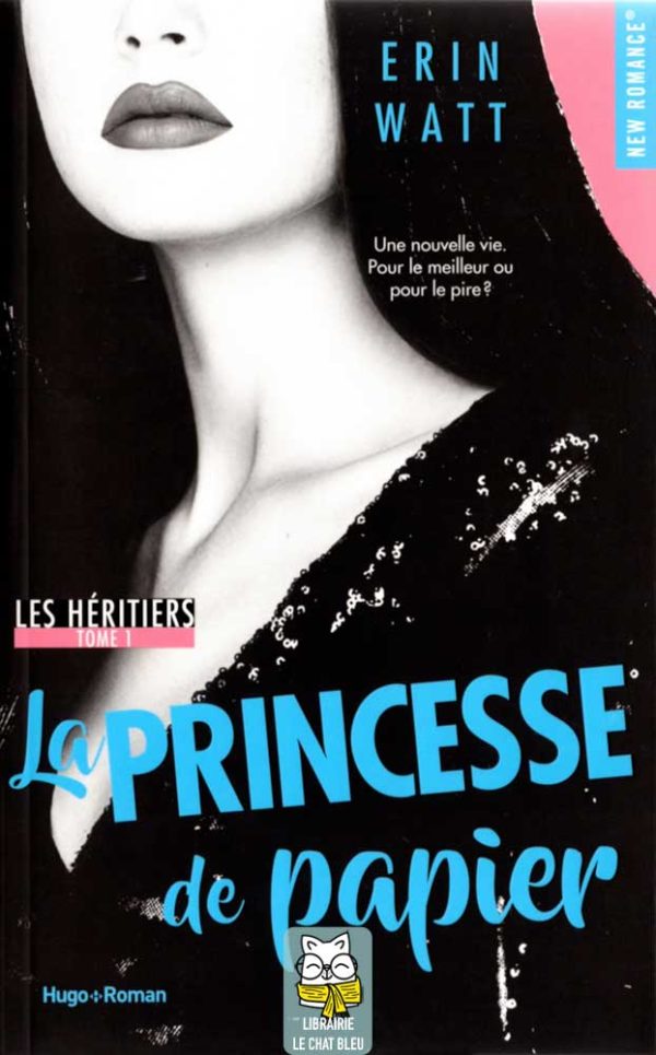 Les héritiers T1 : La princesse de papier - Erin Watt