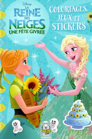 La Reine des Neiges : Une fête givrée - Walt Disney