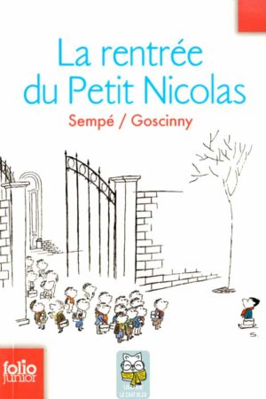 La rentrée du Petit Nicolas - Sempé, Goscinny