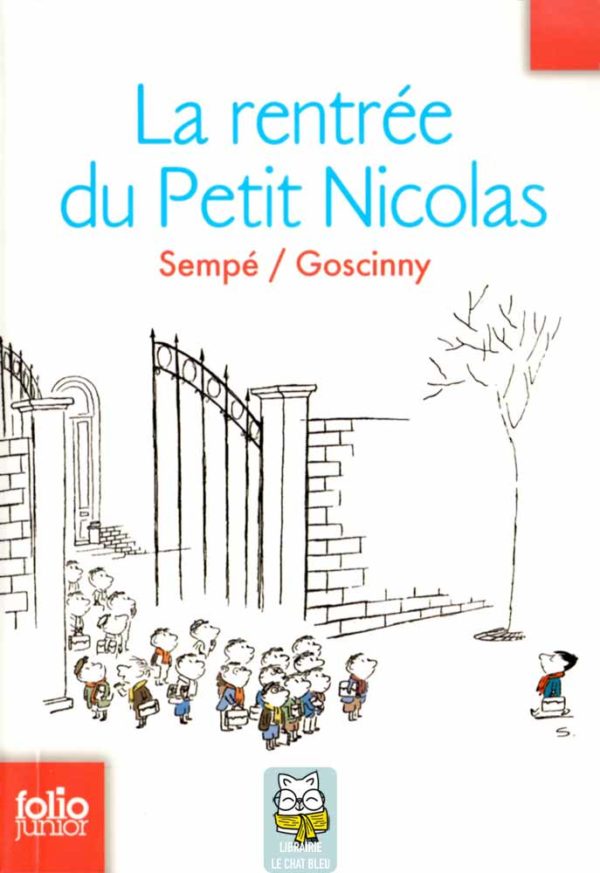 La rentrée du Petit Nicolas - Sempé, Goscinny