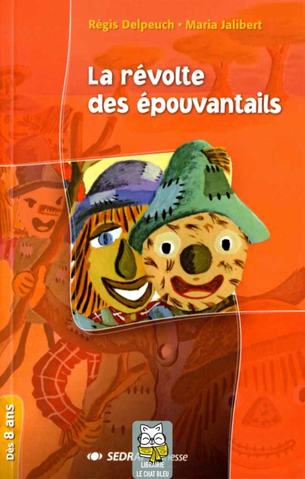 La révolte des épouvantails - Régis Delpeuch