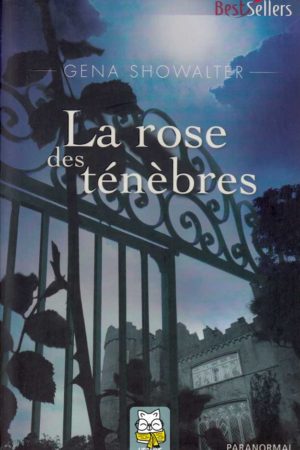 Les seigneurs de l'ombre T2 : La rose des ténèbres - Gena Showalter