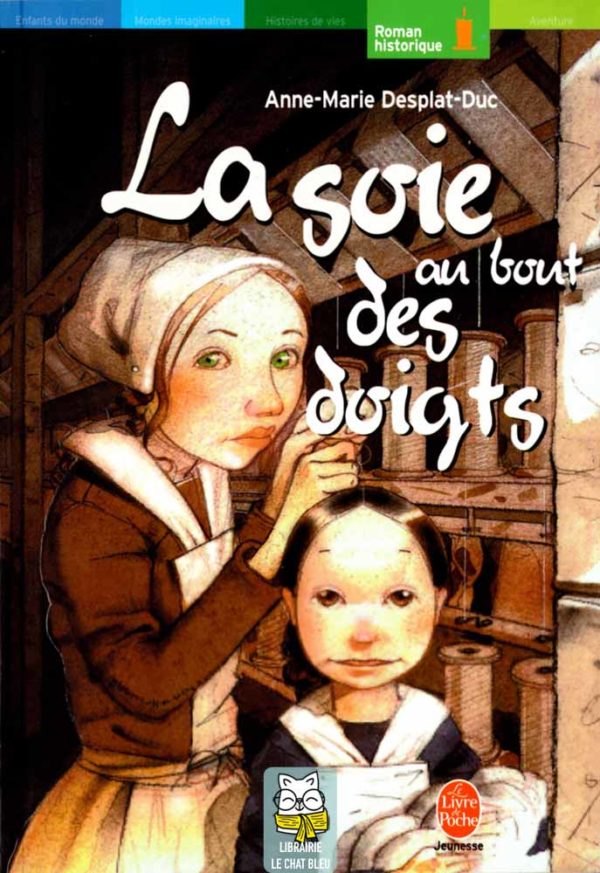 La soie au bout des doigts - Anne-Marie Desplat-Duc