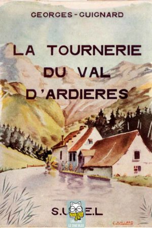 La Tournerie du Val d'Ardières - Georges Guignard