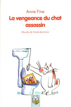La vengeance du chat assassin - Anne Fine