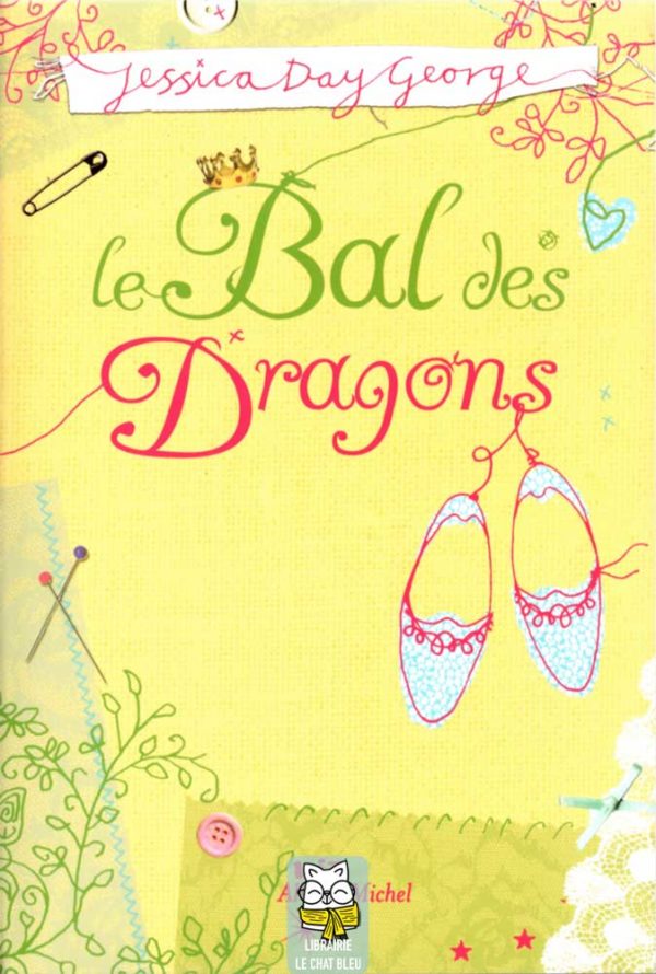 Le Bal des Dragons - Jessica Day George
