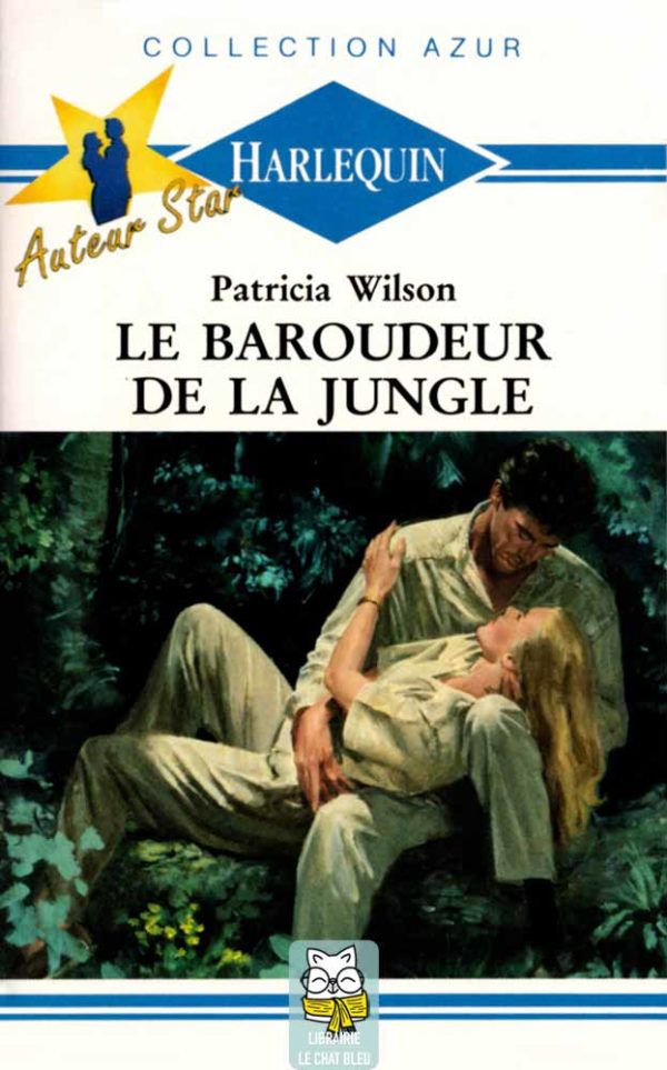 Le baroudeur de la jungle - Patricia Wilson