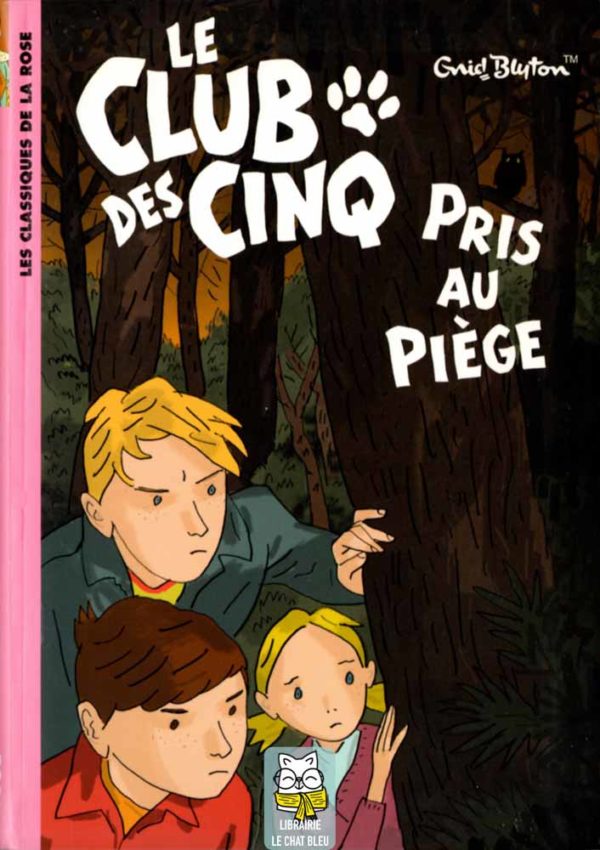 Le Club des Cinq T9 : Le Club des Cinq pris au piège - Enid Blyton