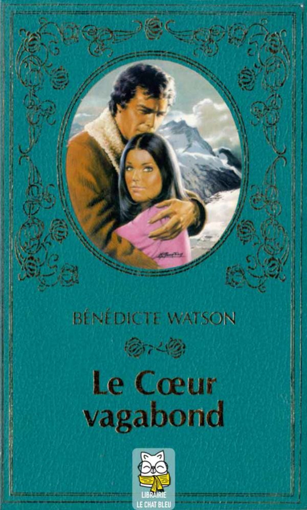 Le Coeur vagabond - Bénédicte Watson