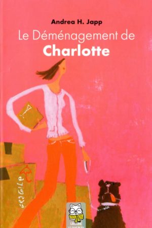 Le Déménagement de Charlotte - Andrea H. Japp