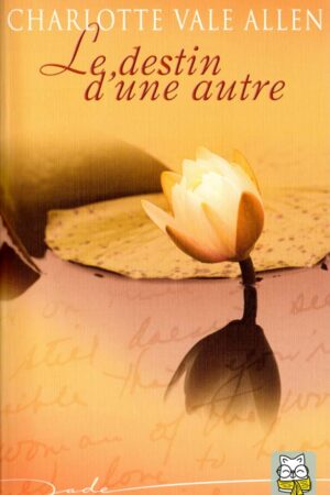 Le Destin d’une autre – Charlotte Vale Allen