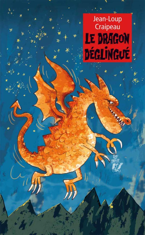 Le dragon déglingué de Jean-Loup Craipeau