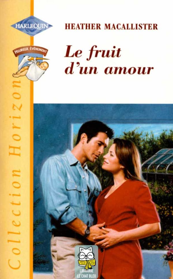 Le fruit d'un amour - Heather MacAllister