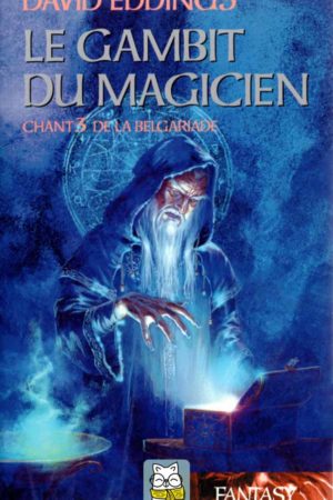 La Belgariade T3 : Le Gambit du magicien - David Eddings