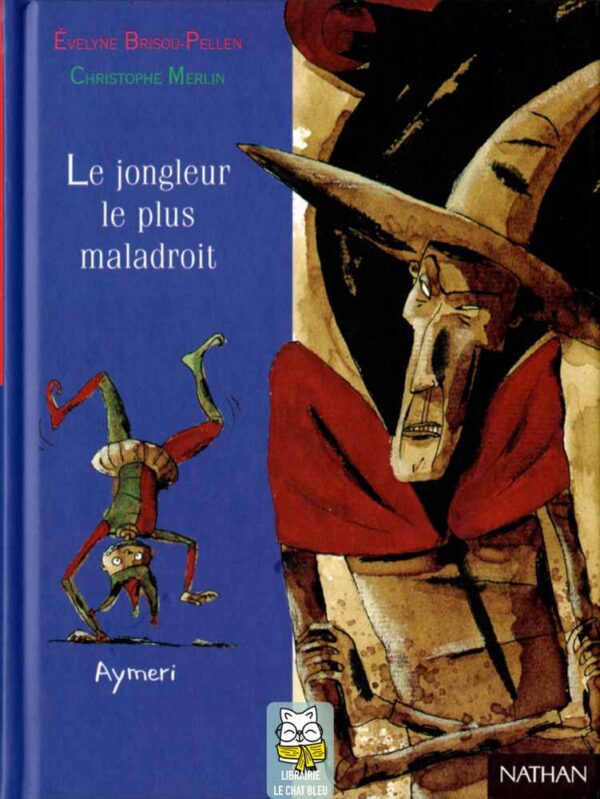 Le jongleur le plus maladroit - Évelyne Brisou-Pellen