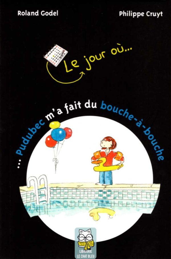 Pudubec m'a fait du bouche-à-bouche - Roland Godel