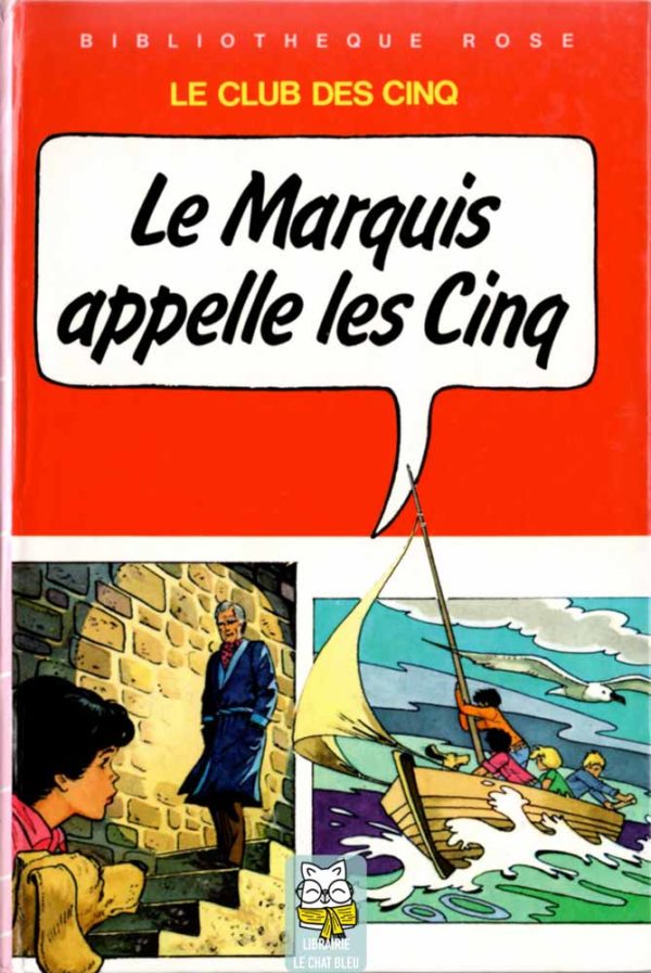 Le Club des Cinq T24 : Le Marquis appelle les Cinq - Claude Voilier