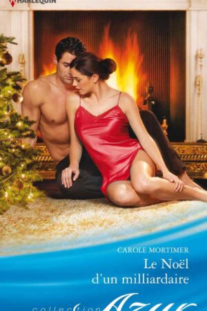 Le Noël d'un milliardaire - Carole Mortimer