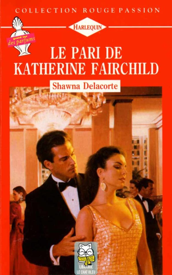 Le pari de Katherine Fairchild - Shawna Delacorte