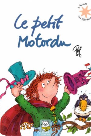 Le petit Motordu - Pef
