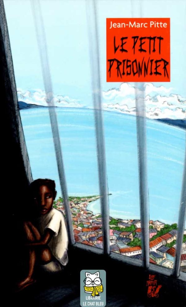 Le petit prisonnier - Jean-Marc Pitte