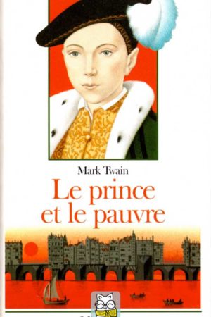 Le prince et le pauvre - Mark Twain