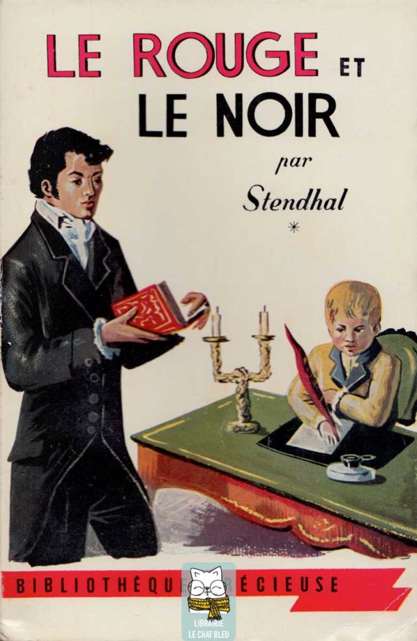 Le Rouge et le Noir de Stendhal - Tome 1