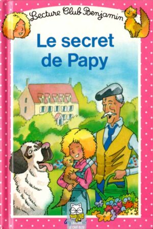 Le secret de Papy - Annick Lacroix