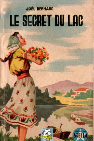 Le Secret du Lac - Joël Bernard
