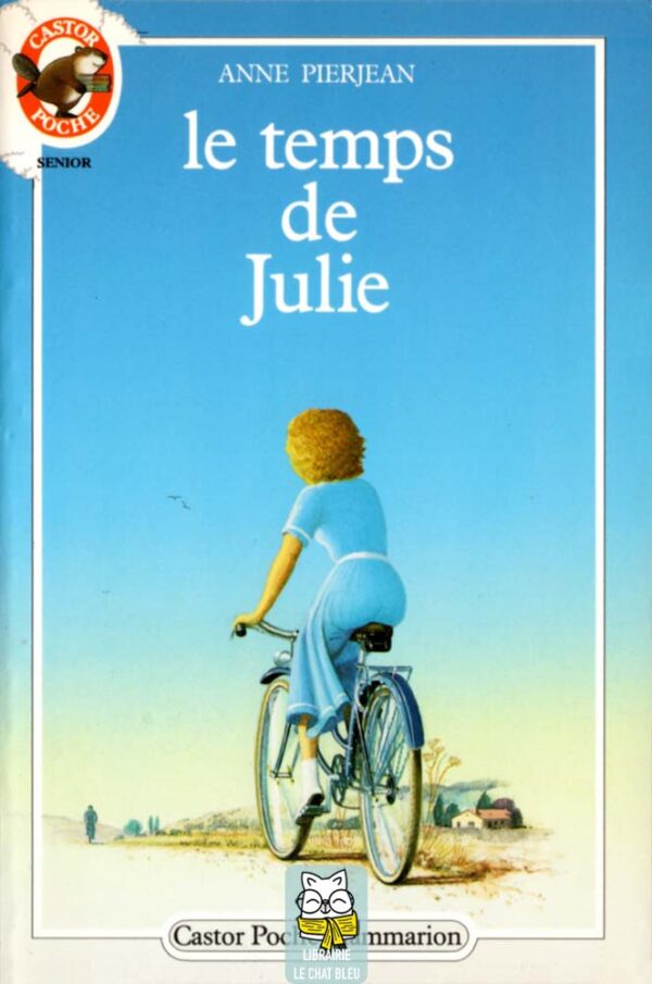 Le temps de Julie - Anne Pierjean