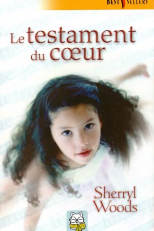 Le testament du coeur - Sherryl Woods