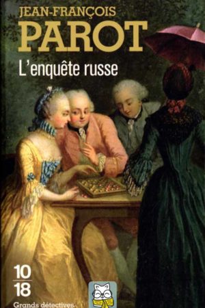 Les enquêtes de Nicolas Le Floch T10 : L’enquête russe ) - Jean-François Parot