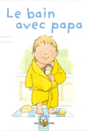 Léo et Popi : Le bain avec papa - Claire Clément