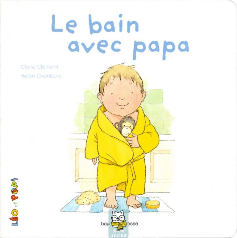 Léo et Popi : Le bain avec papa - Claire Clément