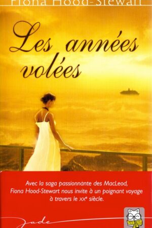 Les Années volées – Fiona Hood-Stewart
