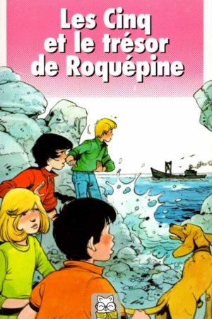 Le Club des Cinq T39 : Les Cinq et le trésor de Roquépine - Claude Voilier