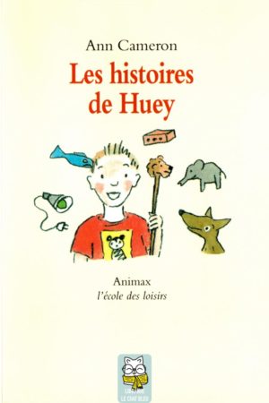 Les histoires de Huey - Ann Cameron