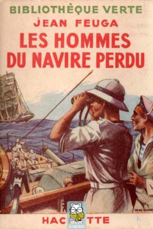 Les hommes du navire perdu - Jean Feuga