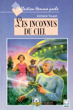 Les inconnus du ciel - Armand Toupet