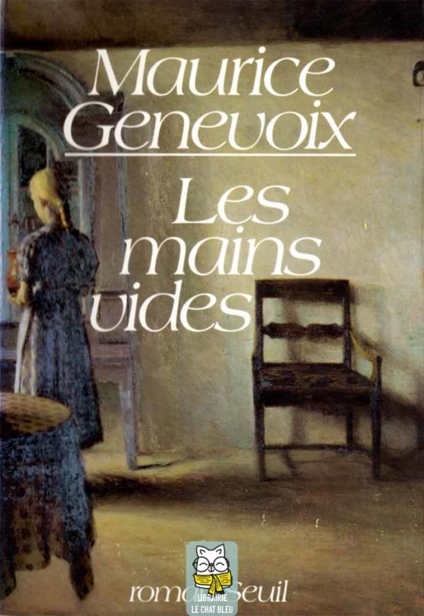 Les Mains vides - Maurice Genevoix