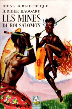 Une aventure d'Allan Quatermain : Les Mines du roi Salomon - Henry Rider Haggard