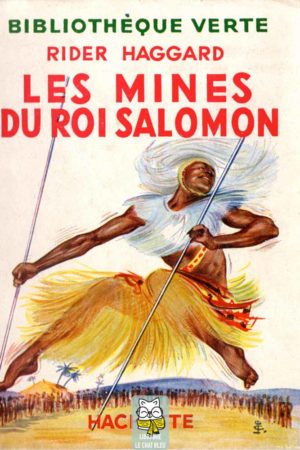 Les Mines du roi Salomon - Henry Rider Haggard