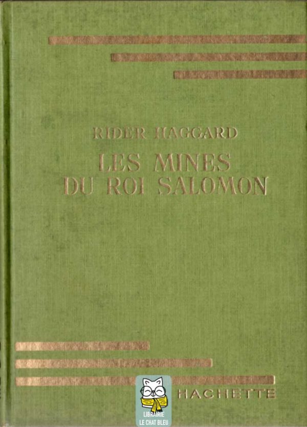 Les Mines du roi Salomon - Henry Rider Haggard