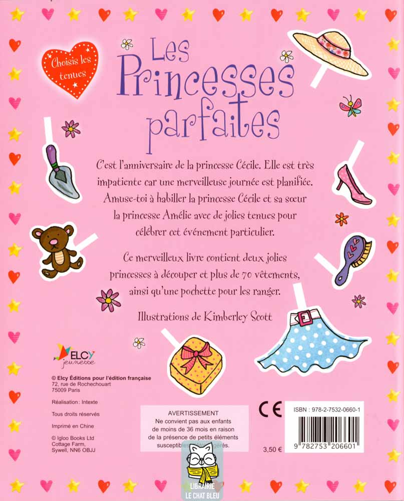 Les Princesses parfaites : Deux jolies poupées, plus de 70 vêtements à découper ! - Kimberley Scott